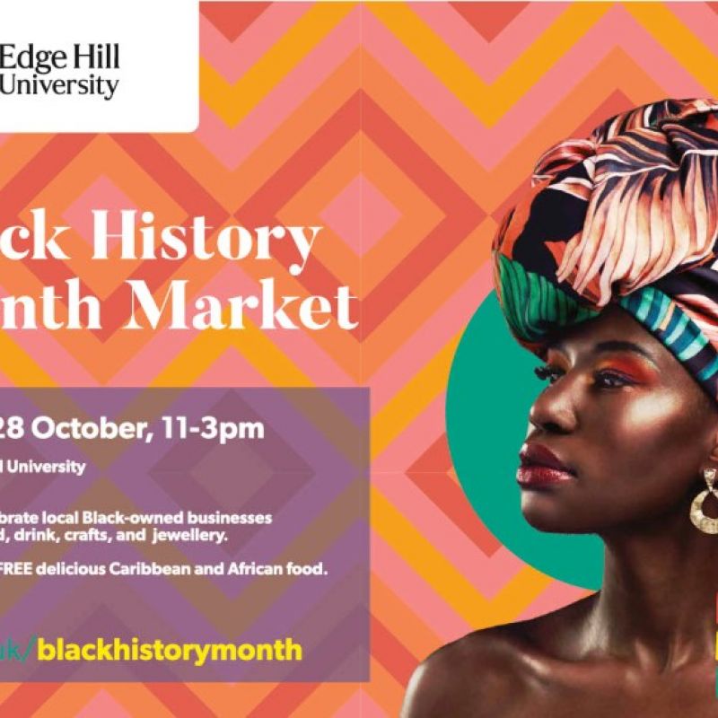 2022 Black History Month Market flyer at Edge Hill University